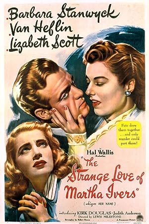 Cover image of the movie The Strange Love of Martha Ivers (1946)