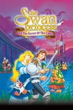 Cover image of the movie The Swan Princess: Escape from Castle Mountain (1997)