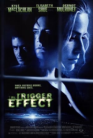 Cover image of the movie The Trigger Effect (1996)