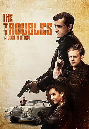 Cover image of the movie The Troubles: A Dublin Story (2022)