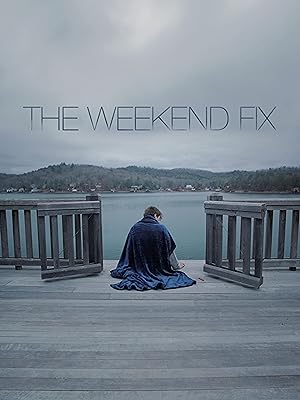 Cover image of the movie The Weekend Fix (2020)