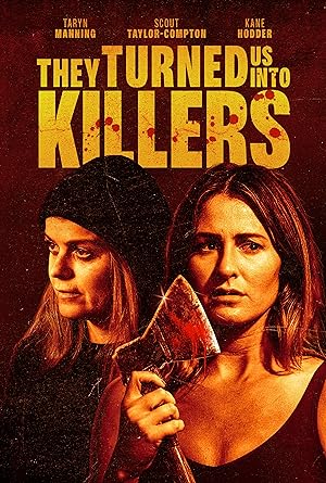 Cover image of the movie They Turned Us Into Killers (2024)