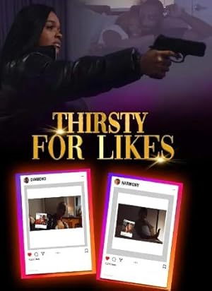 Cover image of the movie Thirsty for Likes (2024)