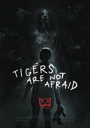 Cover image of the movie Tigers Are Not Afraid (2017)