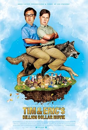 Cover image of the movie Tim and Eric's Billion Dollar Movie (2012)