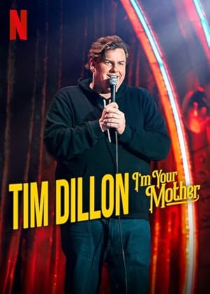 Cover image of the movie Tim Dillon: I'm Your Mother (2025)