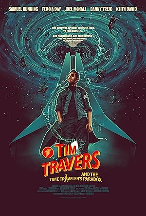 Cover image of the movie Tim Travers & the Time Travelers Paradox (2024)