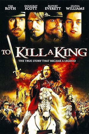 Cover image of the movie To Kill a King (2003)