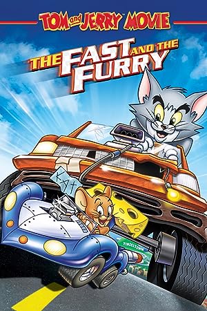 Cover image of the movie Tom and Jerry: The Fast and the Furry (2005)