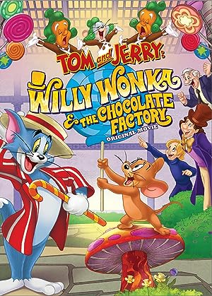 Cover image of the movie Tom and Jerry: Willy Wonka and the Chocolate Factory (2017)