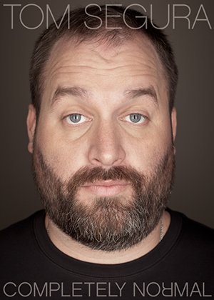 Cover image of the movie Tom Segura: Completely Normal (2014)