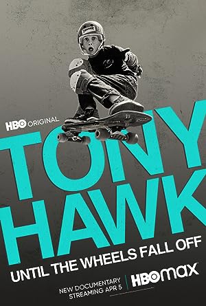 Cover image of the movie Tony Hawk: Until the Wheels Fall Off (2022)