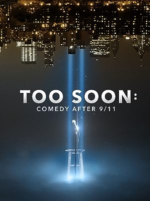 Cover image of the movie Too Soon: Comedy After 9/11 (2021)