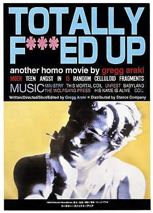 Cover image of the movie Totally F***ed Up (1993)