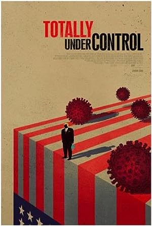 Cover image of the movie Totally Under Control (2020)