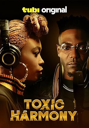 Cover image of the movie Toxic Harmony (2024)