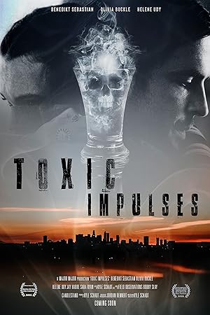 Cover image of the movie Toxic Impulses (2022)
