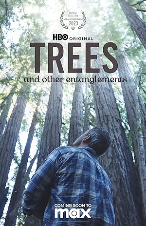 Cover image of the movie Trees, and Other Entanglements (2023)