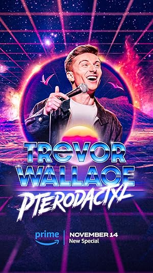 Cover image of the movie Trevor Wallace: Pterodactyl (2023)