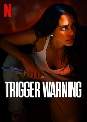 Cover image of the movie Trigger Warning (2024)