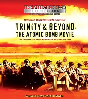 Cover image of the movie Trinity and Beyond: The Atomic Bomb Movie (1995)