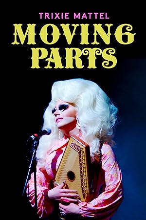 Cover image of the movie Trixie Mattel: Moving Parts (2019)