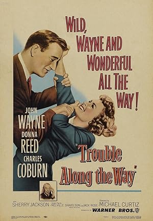 Cover image of the movie Trouble Along the Way (1953)