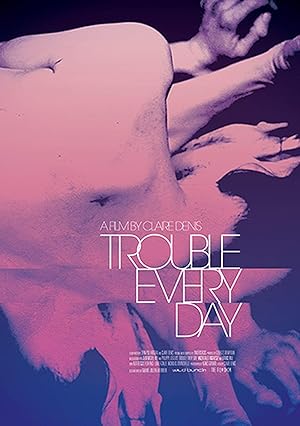 Cover image of the movie Trouble Every Day (2001)