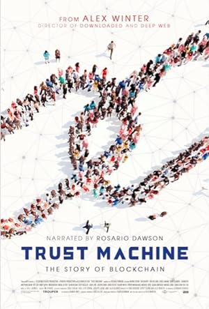 Cover image of the movie Trust Machine: The Story of Blockchain (2018)