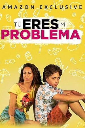 Cover image of the movie Tú eres mi problema (2021)