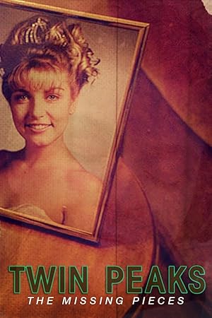 Cover image of the movie Twin Peaks: The Missing Pieces (2014)