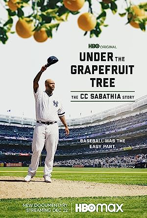 Cover image of the movie Under the Grapefruit Tree: The CC Sabathia Story (2020)