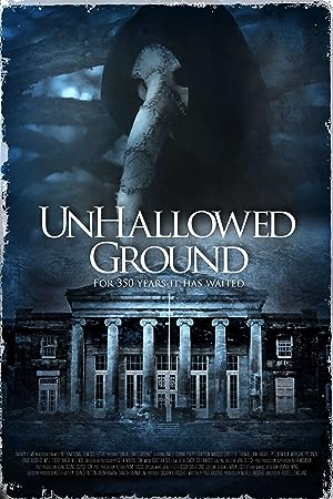 Cover image of the movie Unhallowed Ground (2015)