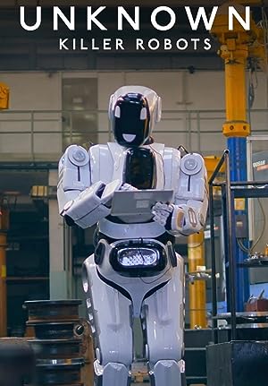 Cover image of the movie Unknown: Killer Robots (2023)
