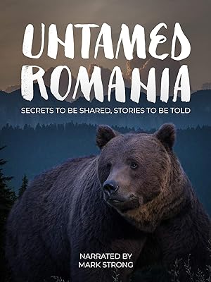 Cover image of the movie Untamed Romania (2018)