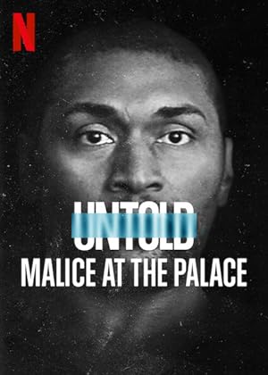 Cover image of the movie Untold: Malice at the Palace (2021)