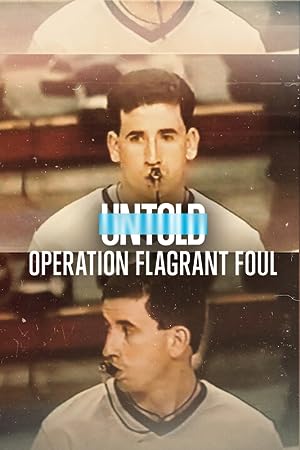 Cover image of the movie Untold: Operation Flagrant Foul (2022)