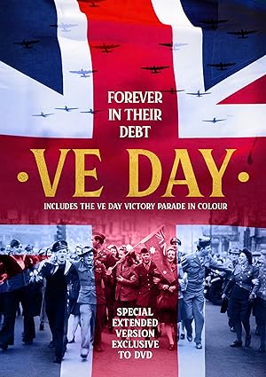 Cover image of the movie VE Day: Forever in Their Debt (2020)