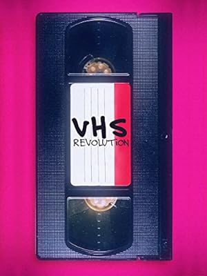 Cover image of the movie VHS Revolution (2017)