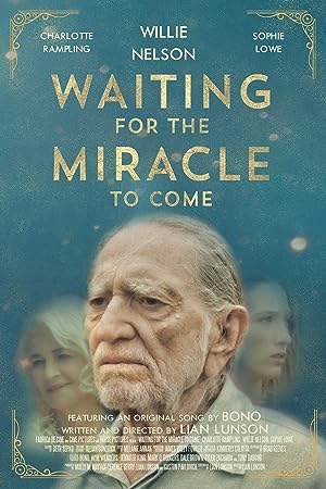 Cover image of the movie Waiting for the Miracle to Come (2018)