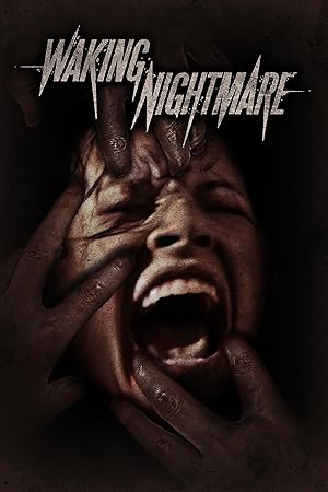 Cover image of the movie Waking Nightmare (2023)
