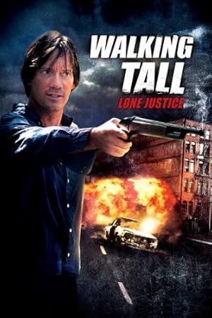 Cover image of the movie Walking Tall: Lone Justice (2007)