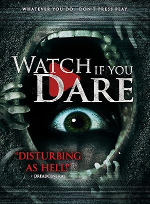Cover image of the movie Watch If You Dare (2018)
