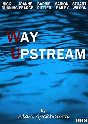 Cover image of the movie Way Upstream (1987)