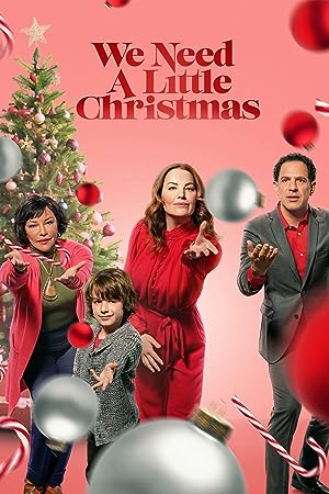Cover image of the movie We Need A Little Christmas (2022)