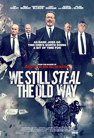 Cover image of the movie We Still Steal the Old Way (2016)