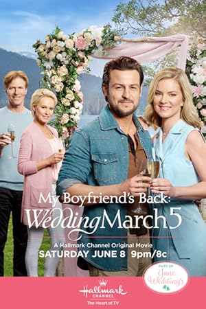 Cover image of the movie Wedding March 5: My Boyfriend's Back (2019)