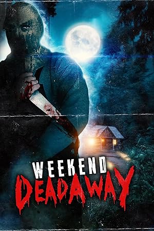 Cover image of the movie Weekend Deadaway (2022)