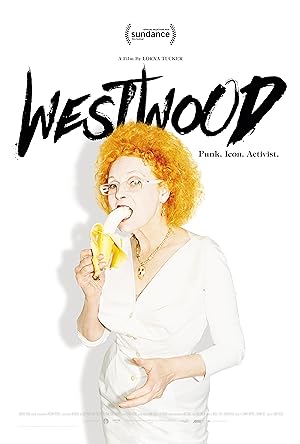 Cover image of the movie Westwood: Punk, Icon, Activist (2018)