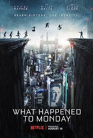 Cover image of the movie What Happened to Monday (2017)